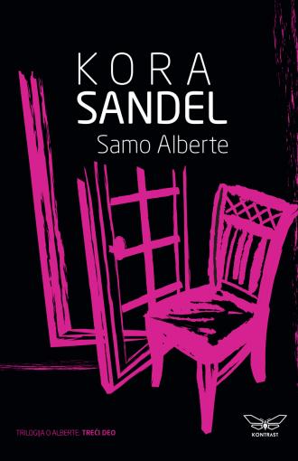 samo alberte (trilogija o alberti treći deo) kora sandel
