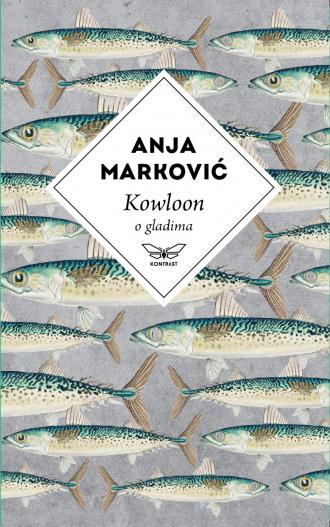 kowloon o gladima anja marković