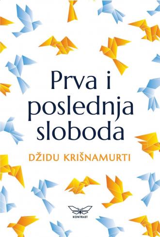 prva i poslednja sloboda džidu krišnamurti