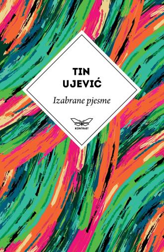 izabrane pjesme tina ujevića tin ujević